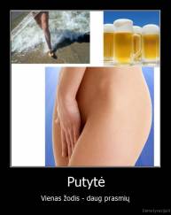 Putytė - Vienas žodis - daug prasmių