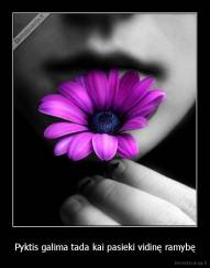 Pyktis galima tada kai pasieki vidinę ramybę - 