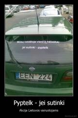 Pyptelk - jei sutinki - Akcija Lietuvos vairuotojams
