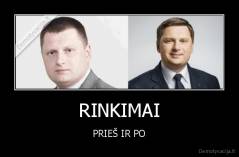 RINKIMAI - PRIEŠ IR PO
