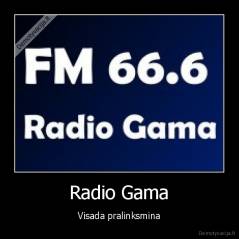 Radio Gama - Visada pralinksmina