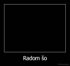 Radom šo - 