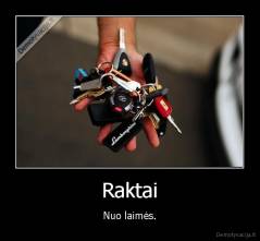 Raktai - Nuo laimės.
