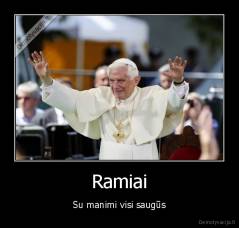 Ramiai - Su manimi visi saugūs