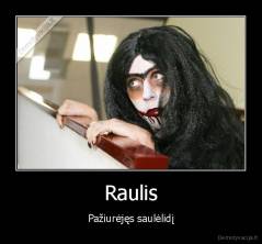 Raulis - Pažiurėjęs saulėlidį