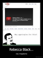 Rebecca Black... - visu megstama