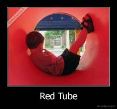 Red Tube - 