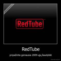 RedTube - pripažinta geriausia 2009-ųjų šaudyklė