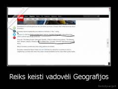 Reiks keisti vadovėli Geografijos - 