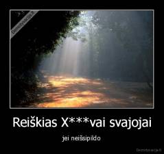 Reiškias X***vai svajojai - jei neišsipildo