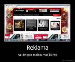Reklama - Kai dingsta malonumas žiūrėti