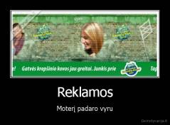 Reklamos - Moterį padaro vyru