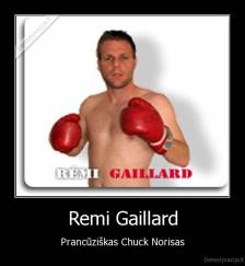 Remi Gaillard - Prancūziškas Chuck Norisas
