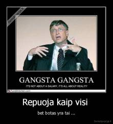 Repuoja kaip visi  - bet botas yra tai ...