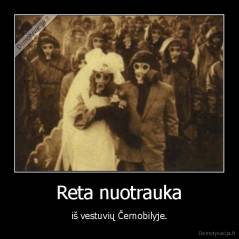 Reta nuotrauka - iš vestuvių Černobilyje.