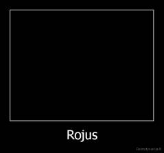 Rojus - 
