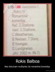 Rokis Balboa - Nes lietuviam muštynės tai romantinė komedija 