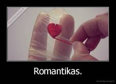 Romantikas. - 