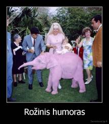 Rožinis humoras - 