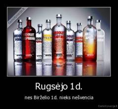 Rugsėjo 1d. - nes Birželio 1d. nieks nešvencia