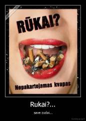 Rukai?... -  save zudai...