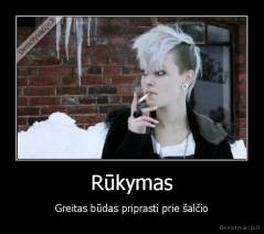 Rūkymas - Greitas būdas priprasti prie šalčio