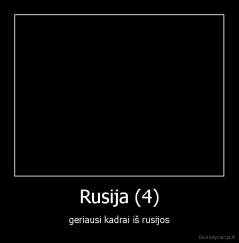 Rusija (4) - geriausi kadrai iš rusijos