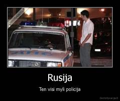 Rusija - Ten visi myli policija