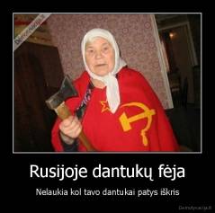 Rusijoje dantukų fėja - Nelaukia kol tavo dantukai patys iškris