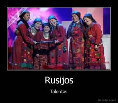 Rusijos - Talentas