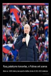 Rusų palaikymo koncertas, o Putinas ant scenos  - išeina su 11000 dolerių kainuojančia itališka striuke iš 2021-2022 kolekcijos