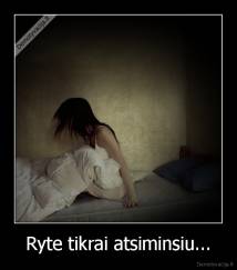 Ryte tikrai atsiminsiu... - 