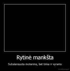 Rytinė mankšta - Subalansuota moterims, bet tinka ir vyrams