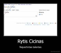 Rytis Cicinas - Neįvertintas talentas