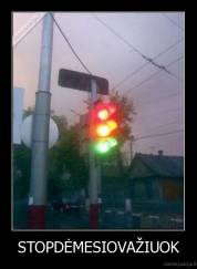 STOPDĖMESIOVAŽIUOK - 