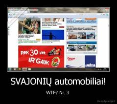 SVAJONIŲ automobiliai! - WTF? Nr. 3 