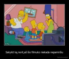 Sakykit ką norit,aš šio filmuko niekada nepamiršiu - 