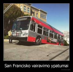 San Francisko vairavimo ypatumai - 