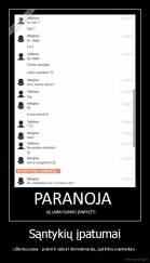 Sąntykių įpatumai - užknisa pana - paimi ir sukuri demotyvacija, gal kitos pasimokys.