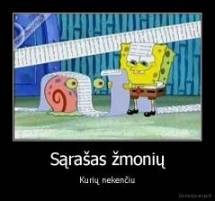 Sąrašas žmonių - Kurių nekenčiu