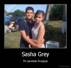 Sasha Grey - Po savaitės Rusijoje