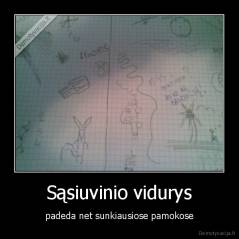 Sąsiuvinio vidurys - padeda net sunkiausiose pamokose