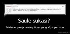 Saulė sukasi?  - Tai demotyvuoja nemiegoti per geografijos pamokas