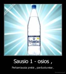 Sausio 1 - osios , - Perkamiausia prekė , parduotuvėse .