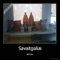 Savaitgaliai - seniau