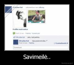 Savimeilė.. - 