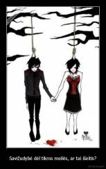 Savižudybė dėl tikros meilės, ar tai išeitis? - 