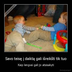 Savo teisę į daiktą gali išreikšti tik tuo - Kaip lengvai gali jo atsisakyti