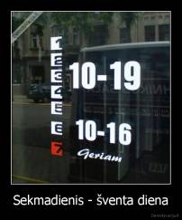 Sekmadienis - šventa diena - 