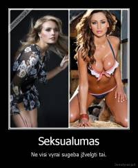 Seksualumas - Ne visi vyrai sugeba įžvelgti tai.